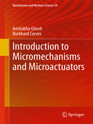 cover image of Introduction to Micromechanisms and Microactuators